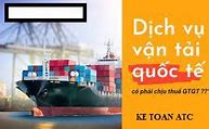 Dịch Vụ Vận Tải Được Giảm Thuế Gtgt