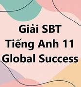 Sbt Tiếng Anh 11 Unit 6 Global Success