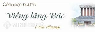 Viếng Lăng Bác Thơ Của Ai